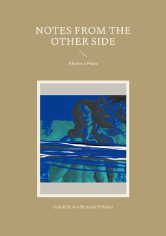 Notes from the Other Side (eBook, ePUB) - von Bernstorff-Nahat, Gabrielle