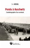 Pendu à Auschwitz (eBook, ePUB)