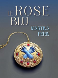 Le rose blu (eBook, ePUB) - Perin, Martina