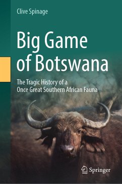 Big Game of Botswana (eBook, PDF) - Spinage, Clive