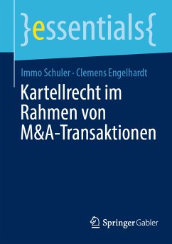 Kartellrecht im Rahmen von M&A-Transaktionen (eBook, PDF) - Schuler, Immo; Engelhardt, Clemens