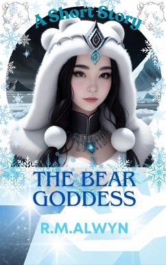 The Bear Goddess (eBook, ePUB) - Alwyn, R.M