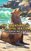 The Adventures of a Playful Sea Lion (eBook, ePUB)