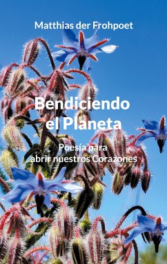 Bendiciendo el Planeta (eBook, ePUB) - der Frohpoet, Matthias