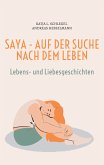 Saya - Auf der Suche nach dem Leben (eBook, ePUB)