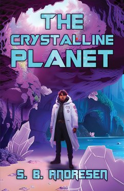 The Crystalline Planet (eBook, ePUB) - Andresen, S. B.