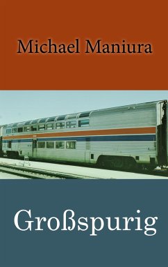 Großspurig (eBook, ePUB) - Maniura, Michael