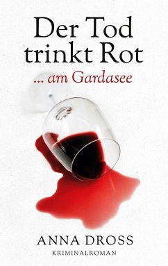 Der Tod trinkt Rot (eBook, ePUB) - Dross, Anna