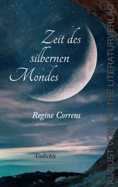 Zeit des silbernen Mondes (eBook, ePUB) - Correns, Regine