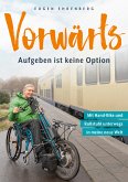 Vorwärts – Aufgeben ist keine Option (eBook, PDF)