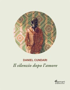 Il silenzio dopo l'amore (eBook, ePUB) - Cundari, Daniel