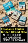 9 Rasante Thriller für den Strand 2024 (eBook, ePUB)