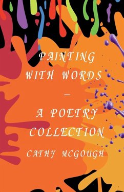 Cover PAINTING WITH WORDS - A POETRY COLLECTION