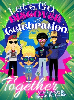 Let's Go Discover a Celebration Together - Goodwin, Amanda M