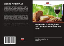 Une étude sociologique sur l'alcoolisme en milieu rural - A., Nivetha Cathrine;S., Regina