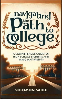 Navigating the Path to College - Sahle, Solomon