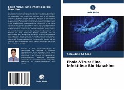 Cover Ebola-Virus: Eine infektiöse Bio-Maschine