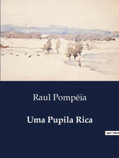 Uma Pupila Rica - Pompéia, Raul