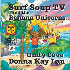 Surf Soup TV and the Banana Unicorns - Lau, Donna Kay