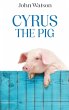 CYRUS THE PIG - Bild 1