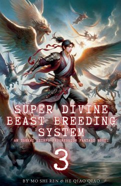 Super Divine Beast Breeding System - Ren, Mo Shi; Qiao, He Qiao