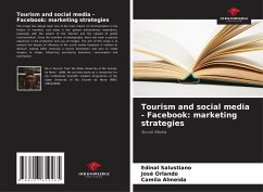 Tourism and social media - Facebook: marketing strategies - Salustiano, Edinal;Orlando, José;Almeida, Camila