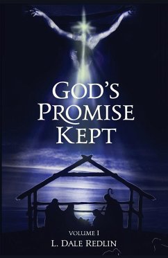 God's Promise Kept, Volume I - Redlin, L. Dale