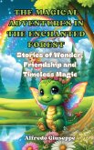 The Magical Adventures in the Enchanted Forest