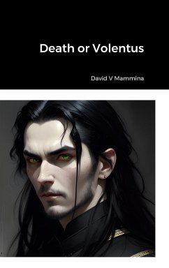 Death or Volentus (Hardcover) - Mammina, David V