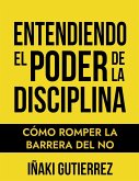 Entendiendo el Poder de la Disciplina