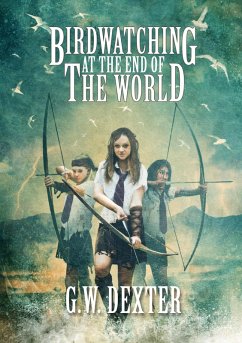 Birdwatching at the End of the World - Dexter, G. W.