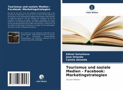 Tourismus und soziale Medien - Facebook: Marketingstrategien - Salustiano, Edinal;Orlando, José;Almeida, Camila