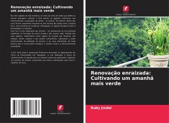 Renovação enraizada: Cultivando um amanhã mais verde - Jindal, Ruby