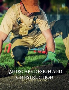 Landscape Design and Construction - Skiba, Richard