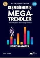 Kesfedilmemis Megatrendler - Bhargava, Rohit