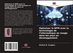 Optimiser le BPM avec la technologie de l'informatique en nuage dans les pays en développement - Vaughan, Olufemi B.