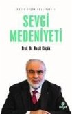 Sevgi Medeniyeti - Rasit Kücük Külliyati 1