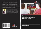 Televisione e comportamento dei tifosi di calcio