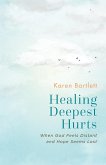 Healing Deepest Hurts