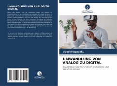 UMWANDLUNG VON ANALOG ZU DIGITAL - Ugwuaku, Ugochi