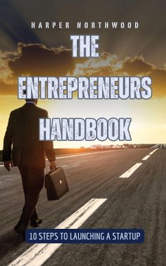 The Entrepreneurs Handbook - Northwood, Harper