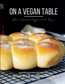 On a Vegan Table - Breakfast and Dessert Edition On a Vegan Table - Breakfast and Dessert Edition