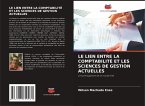 LE LIEN ENTRE LA COMPTABILITÉ ET LES SCIENCES DE GESTION ACTUELLES