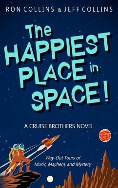 The Happiest Place in Space - Collins, Ron; Collins, Jeff