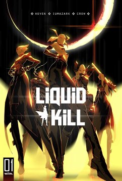 Liquid Kill - Crow, Aaron; Hoven, Max