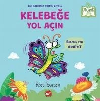 Kelebege Yol Acin - Burach, Ross