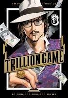 Trillion Game, Vol. 3 - Inagaki, Riichiro