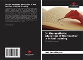 On the aesthetic education of the teacher in initial training