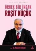 Örnek Bir Insan Rasit Kücük - Rasit Kücük Külliyati 3