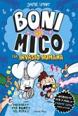 Boni vs. Mico 2. Boni vs. Mico i la Invasió humana